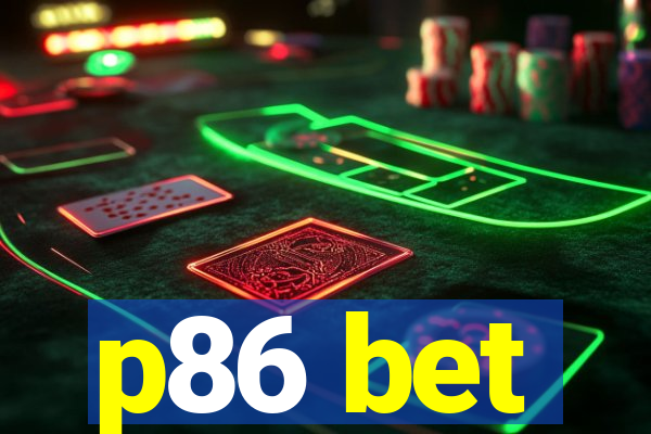 p86 bet